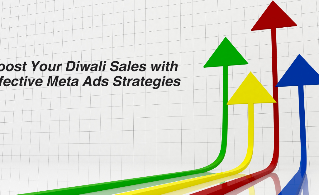 Boost Your Diwali Sales with Effective Meta Ads Strategies